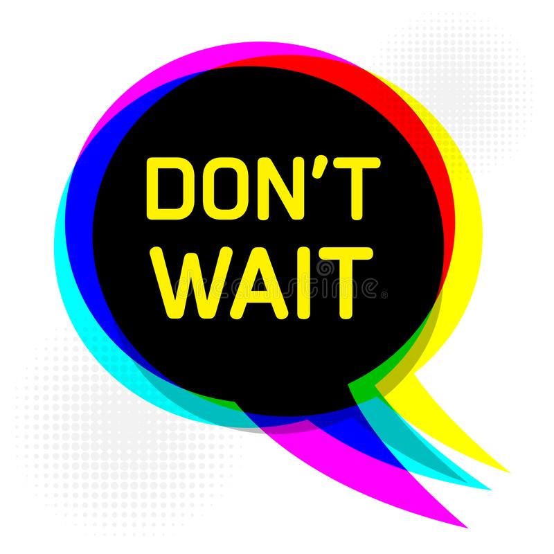 dont-wait dont-wait